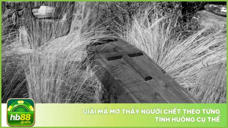Nằm Mơ Thấy Người Chết - Hb88 Bật Mí Số Lộc Ít Ai Ngờ 3 Không phải cứ mơ thấy người chết là mang cùng một ý nghĩa