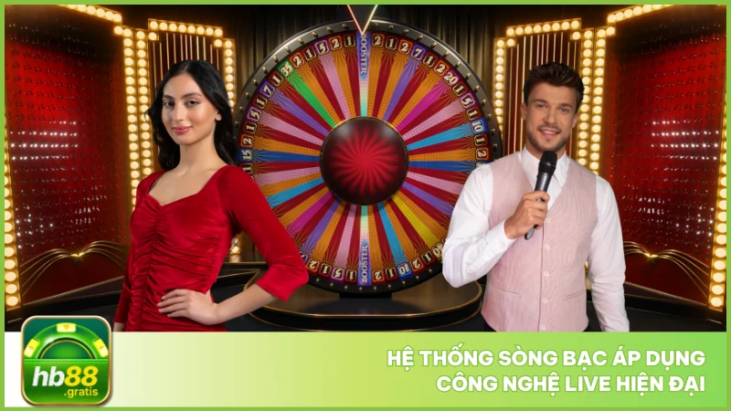HB88 3 Hệ thống sòng bạc áp dụng công nghệ live hiện đại